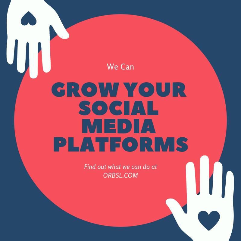 ORBSL- Grow-Your-Social-Media-Platforms grow all your social media
