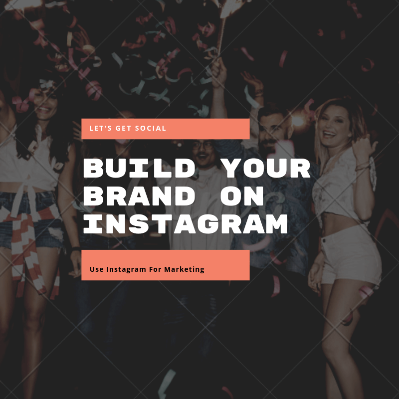 ORBSL-Use-Instagram-For-Marketing Instagram – A Digital Media Platform to Market your Brands