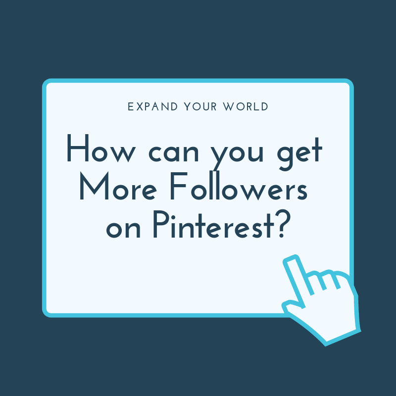 ORBSL – Digital Marketing Blog – Get More Followers on Pinterest How can you get more followers on Pinterest?