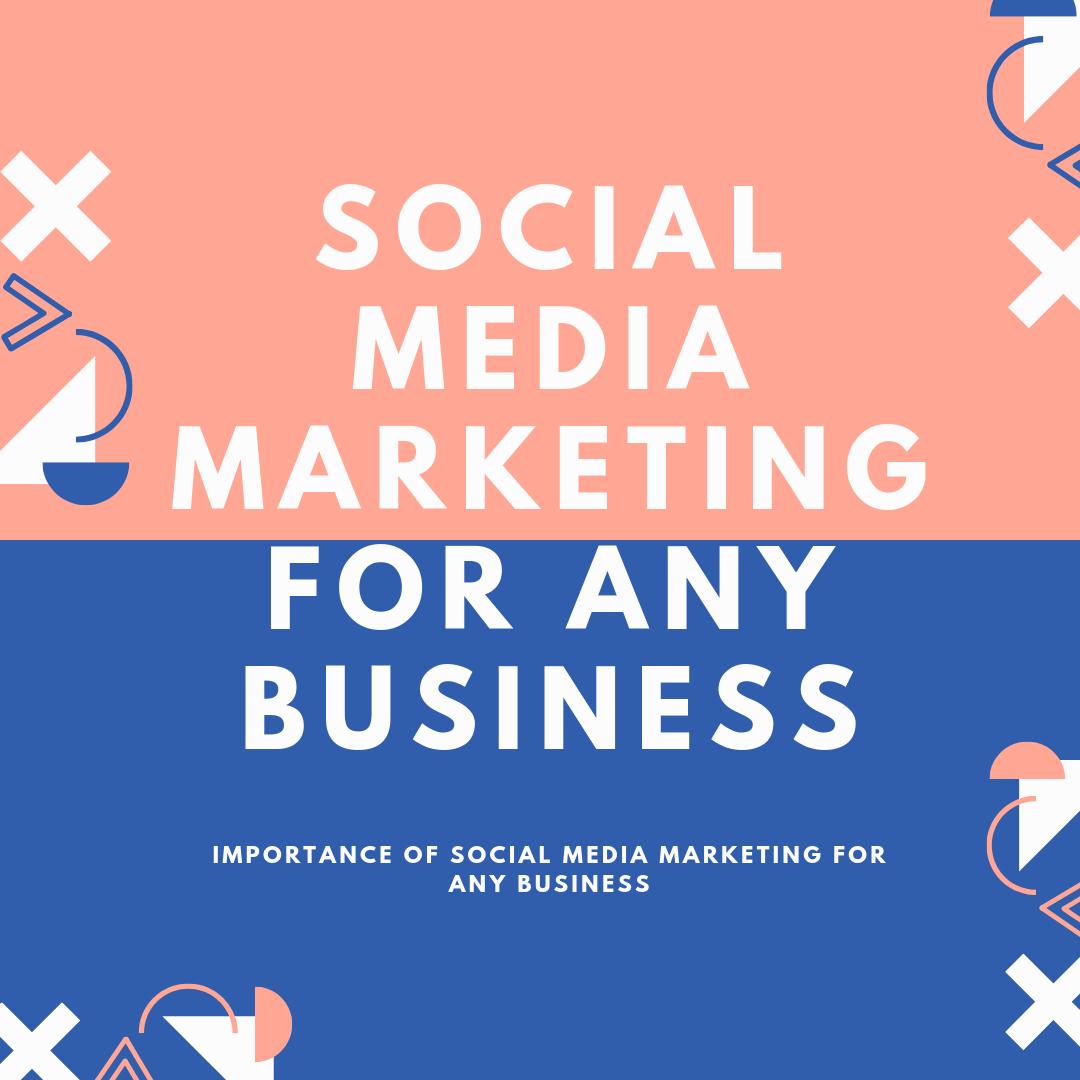 Social Media marketing for any business Social Media marketing for any business