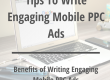 Tips To Write Engaging Mobile PPC Ads