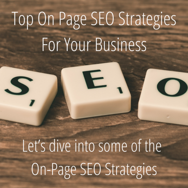Top On Page SEO Strategies for Your Business Top On Page SEO Strategies for Your Business