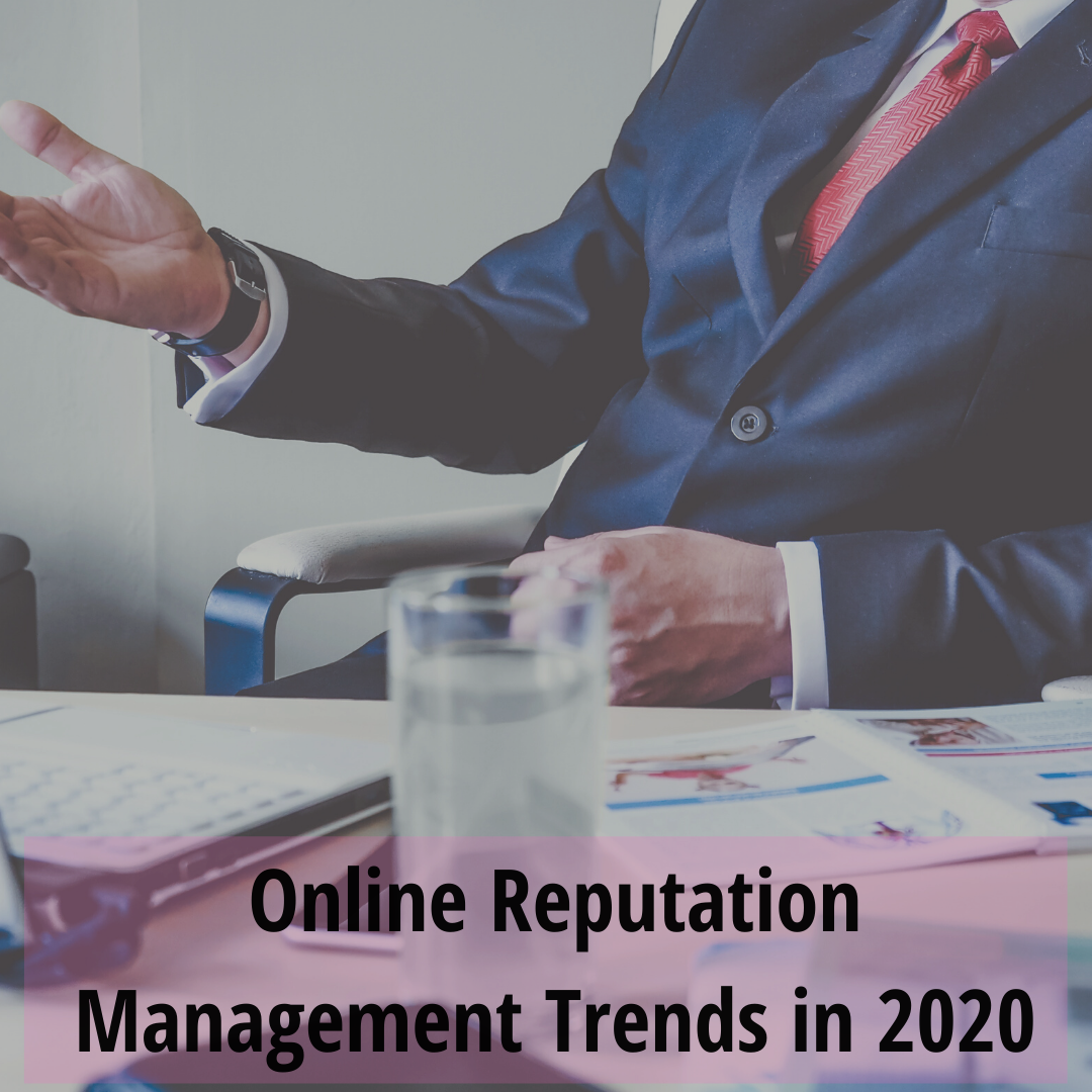 Top Online Reputation Management Trends in 2020